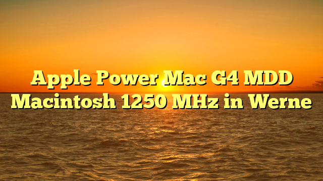 Apple Power Mac G4 MDD Macintosh 1250 MHz in Werne