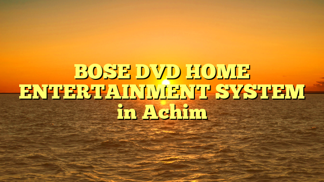 BOSE DVD HOME ENTERTAINMENT SYSTEM in Achim