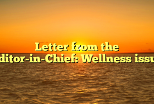Letter from the Editor-in-Chief: Wellness issue