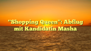 "Shopping Queen": Abflug mit Kandidatin Masha