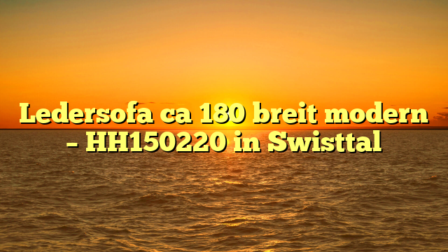 Ledersofa ca 180 breit modern – HH150220 in Swisttal