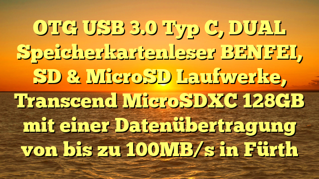 OTG USB 3.0 Typ C, DUAL Speicherkartenleser BENFEI, SD & MicroSD Laufwerke, Transcend MicroSDXC 128GB mit einer Datenübertragung von bis zu 100MB/s in Fürth